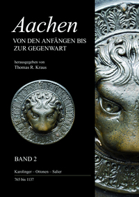 Aachen - Von den Anfängen bis zur Gegenwart, Band 2