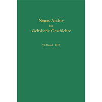 Neues Archiv für Sächsische Geschichte, 90. Band (2019)