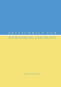 Zeitschrift für Thüringische Geschichte, Band 75 (2021)