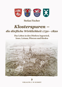 Klosterspuren - die dörfliche Wirklichkeit 1750-1820