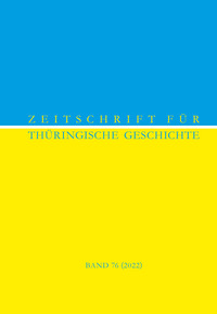 Zeitschrift für Thüringische Geschichte, Band 76 (2022)