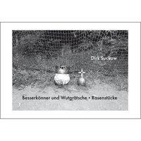 Besserkönner und Wutgrätsche