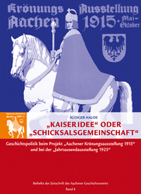 „Kaiseridee“ oder „Schicksalsgemeinschaft“