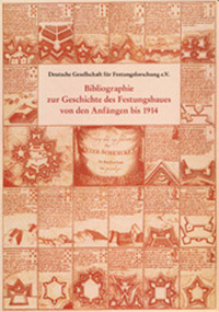 Bibliographie zur Geschichte des Festungsbaues von den Anfängen bis 1914