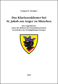 Das Klarissenkloster bei St. Jakob am Anger zu München