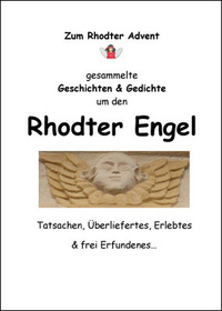 Rhodter Engel. Zum Rhodter Advent gesammelte Geschichten & Gedichte um den Rhodter Engel