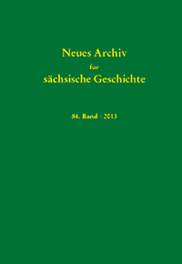 Neues Archiv für sächsische Geschichte, 84. Band (2013)