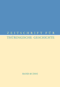 Zeitschrift für Thüringische Geschichte, Band 68 (2014)
