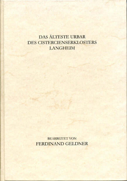 Das älteste Urbar des Cistercienserklosters Langheim