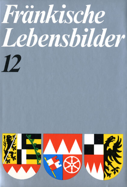 Fränkische Lebensbilder Band 12