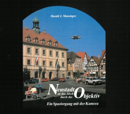 Neustadt an der Aisch durch das Objektiv