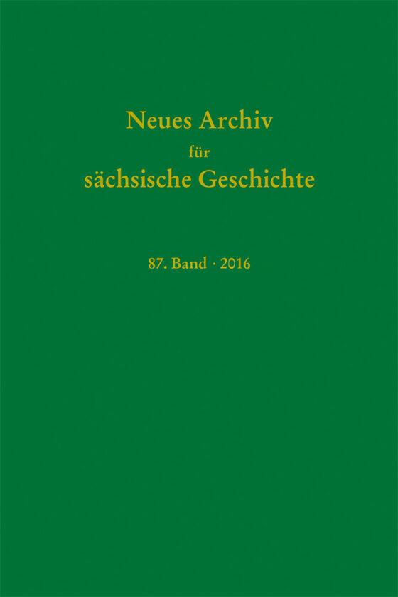 Neues Archiv für sächsische Geschichte, 87. Band (2016)