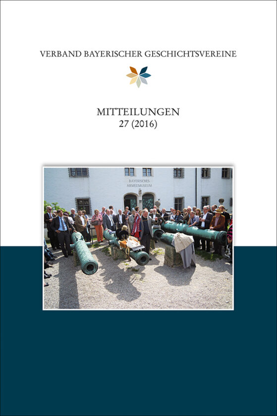 Mitteilungen des Verbandes bayerischer Geschichtsvereine Band 27 (2016)