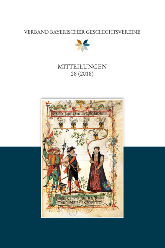 Mitteilungen des Verbandes bayerischer Geschichtsvereine 28 (2018)