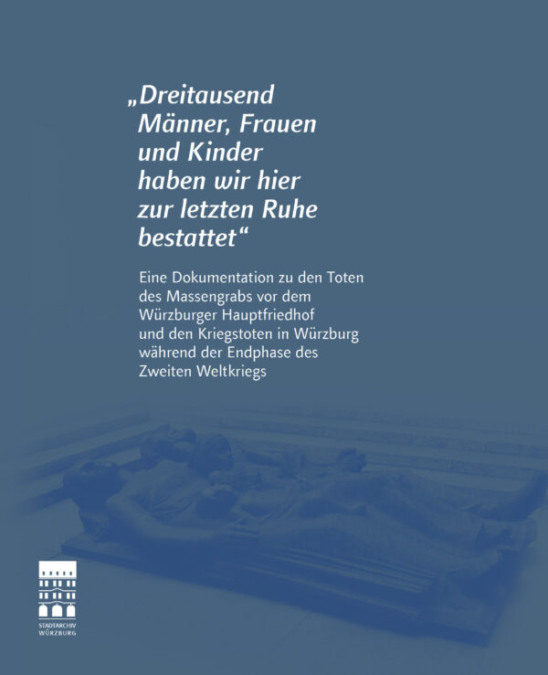 "Dreitausend Männer, Frauen und Kinder haben wir hier zur letzten Ruhe bestattet"