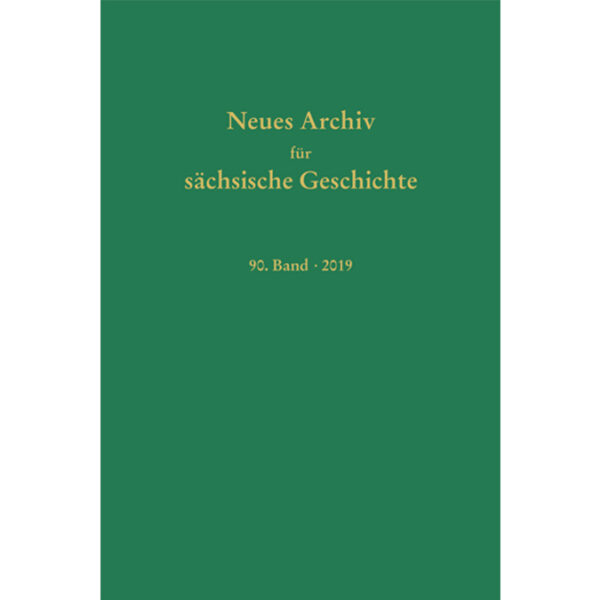 Neues Archiv für Sächsische Geschichte, 90. Band (2019)