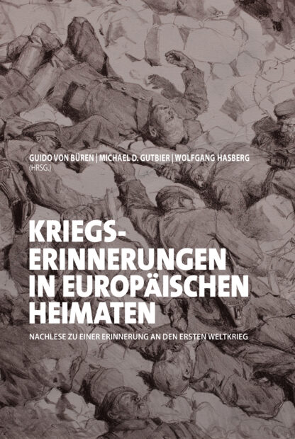 Kriegserinnerunngen in europäischen Heimaten