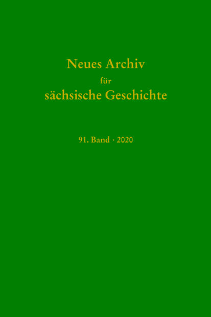 Neues Archiv für Sächsische Geschichte, 91. Band (2020)