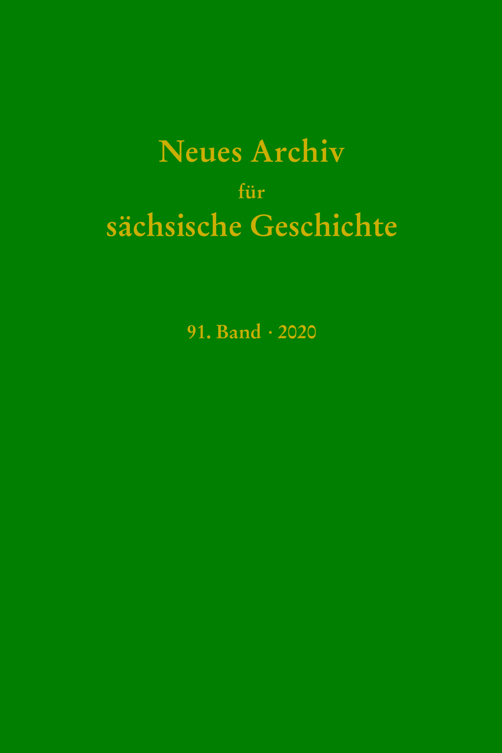 Neues Archiv für Sächsische Geschichte, 91. Band (2020)