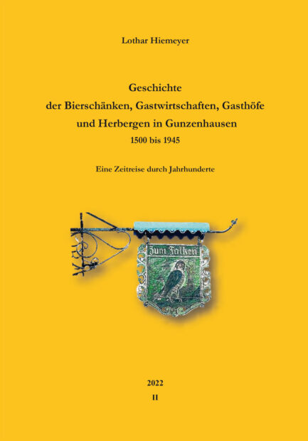 Geschichte der Bierschänken, Gastwirtschaften, Gasthöfe und Herbergen in Gunzenhausen 1500 bis 1945