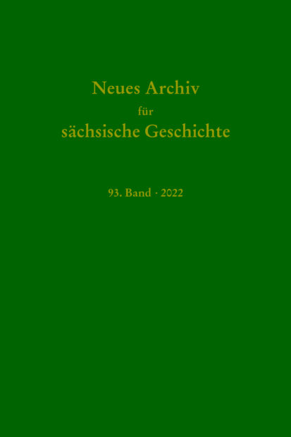 Neues Archiv für sächsische Geschichte, 93. Band 2022