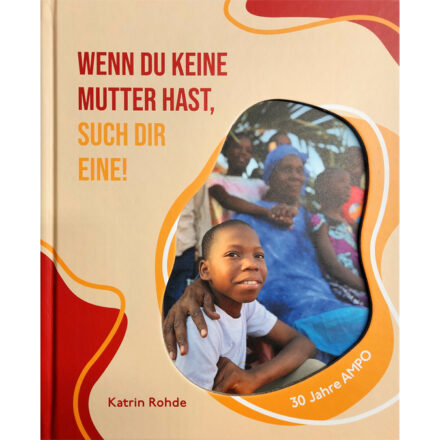 Wenn du keine Mutter hast, such dir eine!