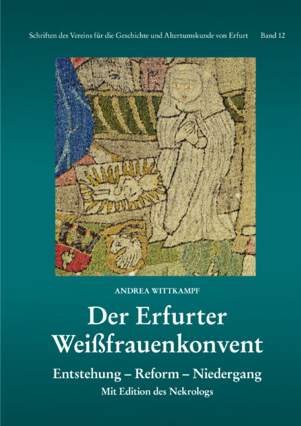 Der Erfurter Weißfrauenkonvent