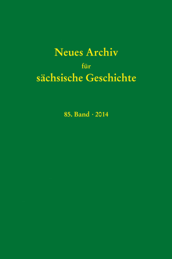 Neues Archiv für sächsische Geschichte, 85. Band (2014)
