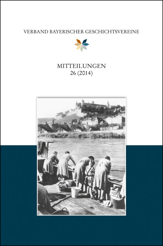 Mitteilungen des Verbandes bayerischer Geschichtsvereine 26 (2014)
