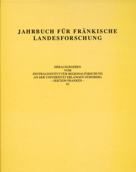 Jahrbuch für fränkische Landesforschung, Band 62 (2002)