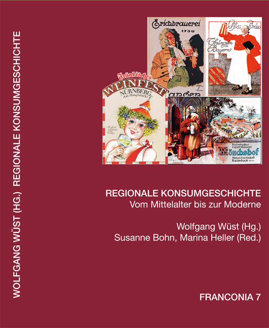 Regionale Konsumgeschichte Vom Mittelalter bis zur Moderne