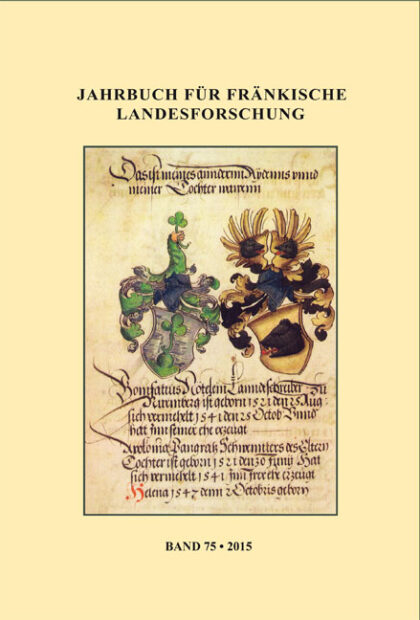Jahrbuch für fränkische Landesforschung, Band 75 (2015)