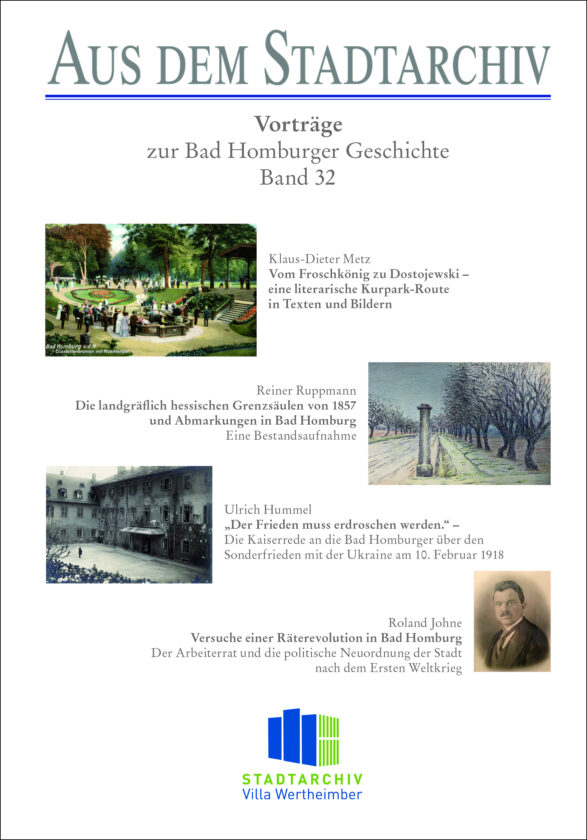 Aus dem Stadtarchiv. Vorträge zur Bad Homburger Geschichte, Band 32