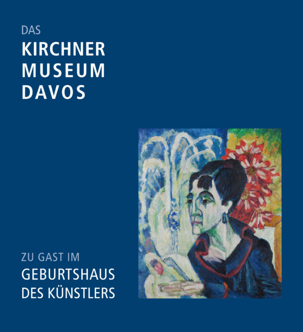 Kirchnerhaus Aschaffenburg: Das Kirchner Museum Davos zu Gast im Geburtshaus des Künstlers.