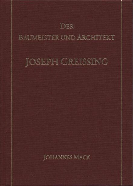 Der Baumeister und Architekt Joseph Greissing