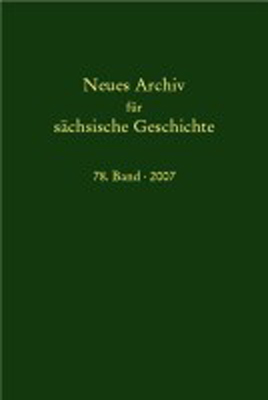 Neues Archiv für sächsische Geschichte, 78. Band (2007)