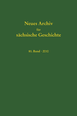 Neues Archiv für sächsische Geschichte, 81. Band (2010)