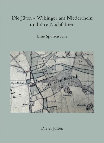 Die Jüten - Wikinger am Niederrhein und ihre Nachfahren