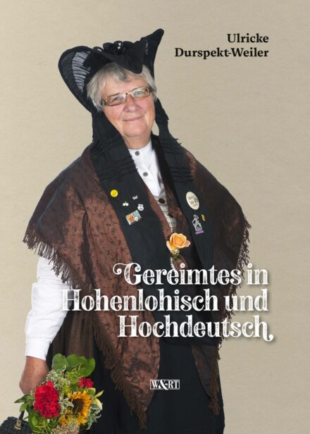 Gereimtes in Hohenlohisch und Hochdeutsch