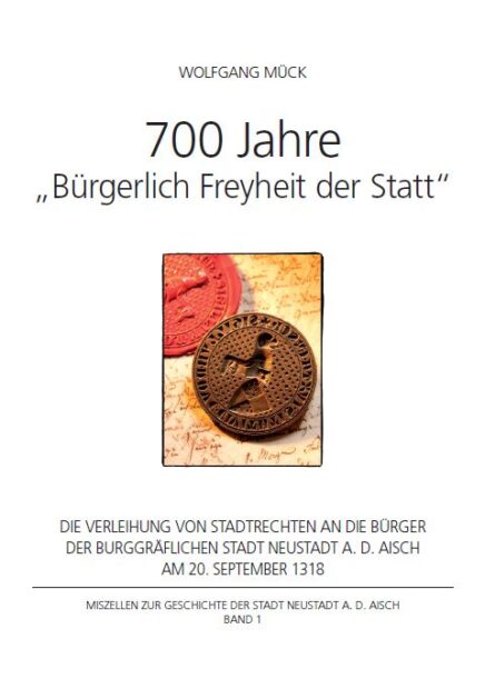 700 Jahre "Bürgerlich Freyheit der Statt"